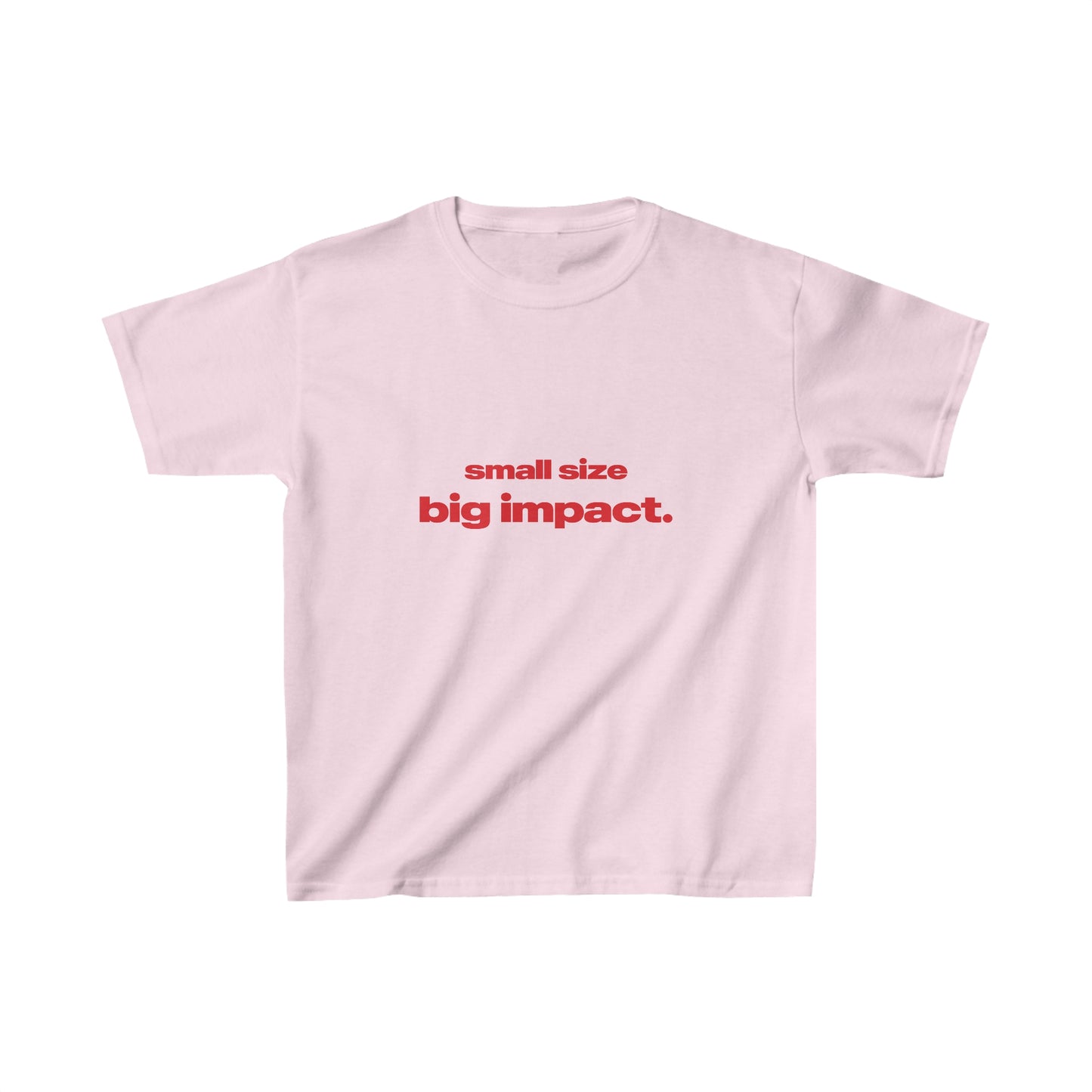 'Small Size Big Impact' Baby Tee