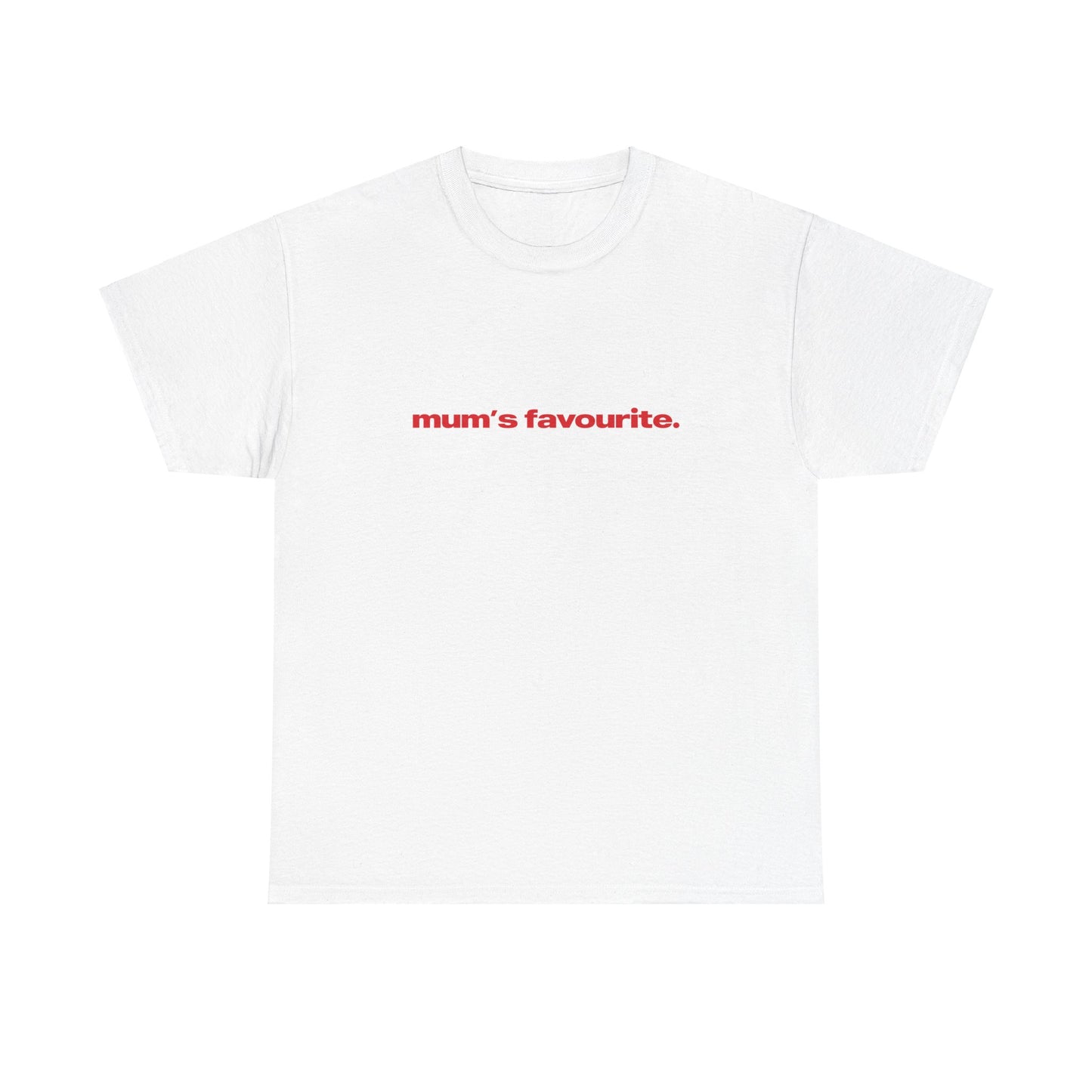 'Mum's Favourite' Classic Unisex Tee