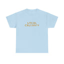 'Local Celebrity' Classic Unisex Tee