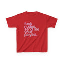 'Fuck Nudes Send Me Your Playlist' Baby Tee