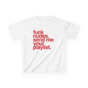 'Fuck Nudes Send Me Your Playlist' Baby Tee