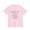 Woke Up Sexy Again Baby Tee