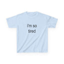 'i'm so tired' Baby Tee