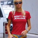 'Don't Be Jealous' Paris Hilton Classic Unisex Tee.