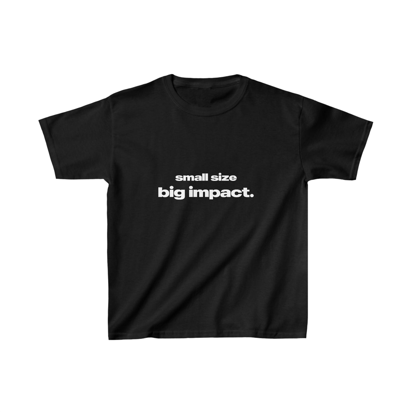 'Small Size Big Impact' Baby Tee