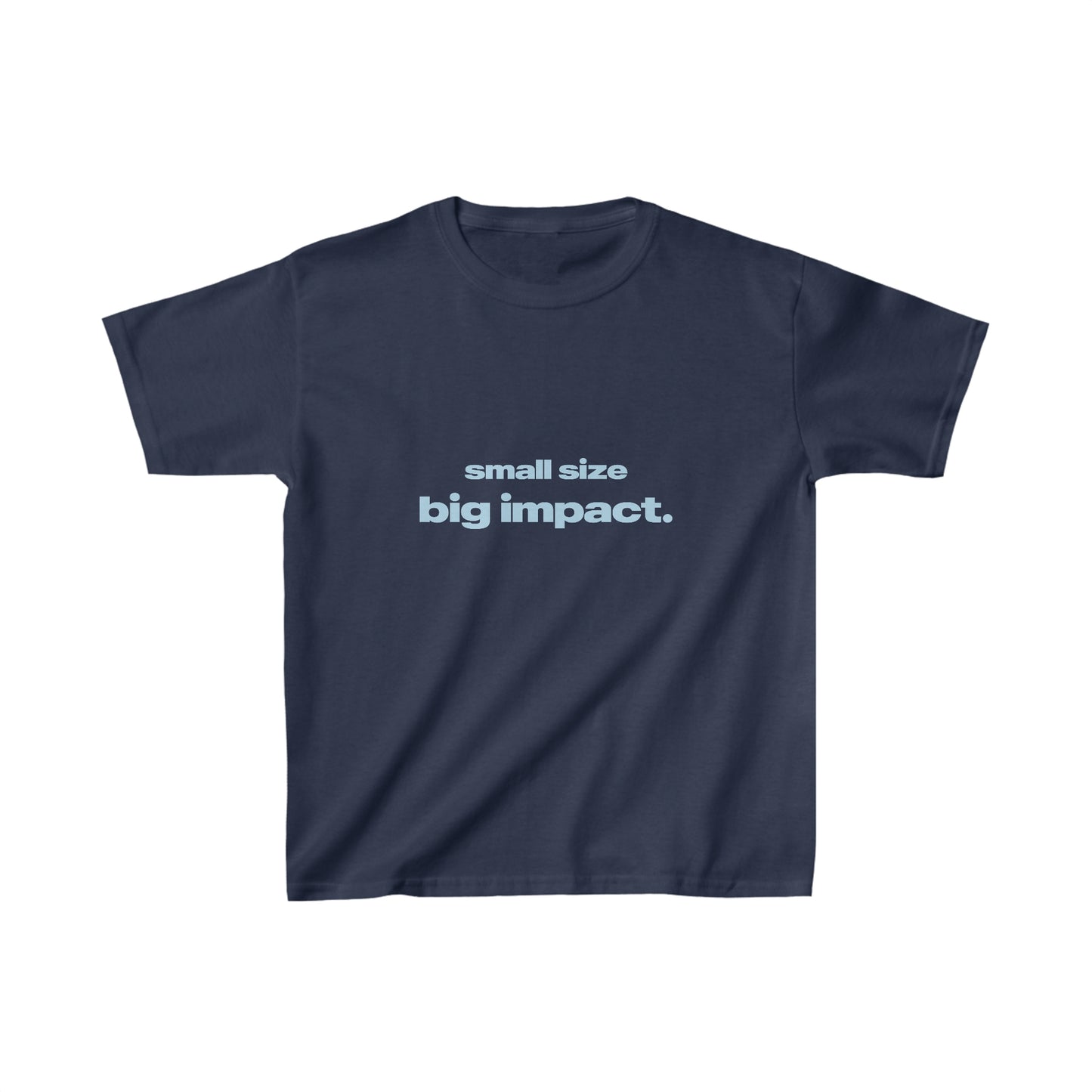 'Small Size Big Impact' Baby Tee