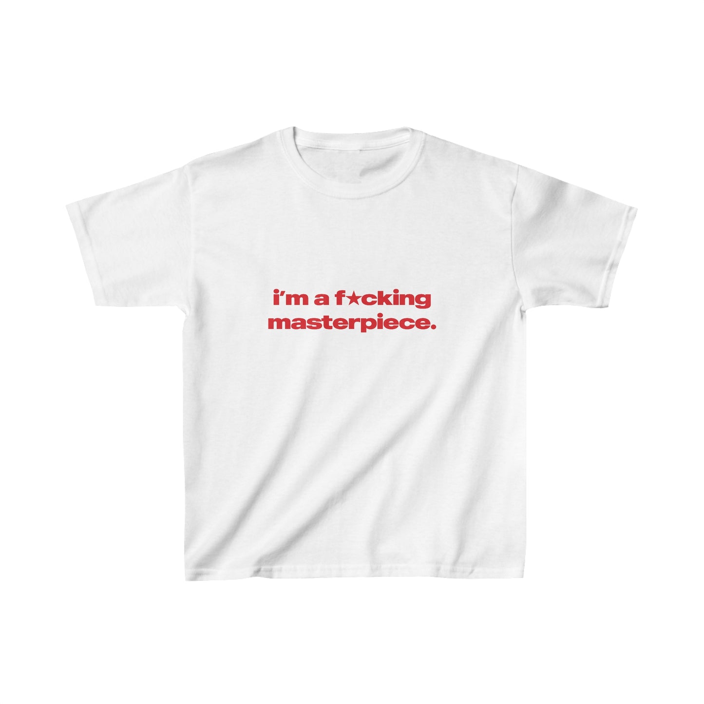 'I'm A Fucking Masterpiece' Baby Tee