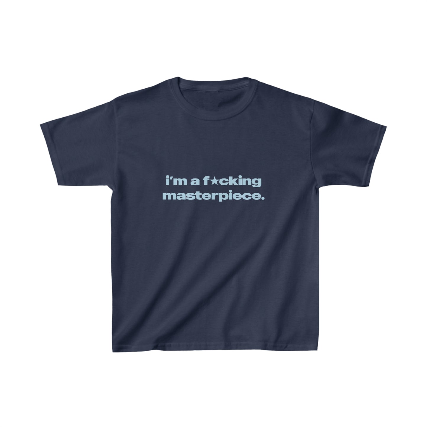 'I'm A Fucking Masterpiece' Baby Tee