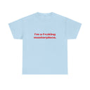 'I'm A Fucking Masterpiece' Classic Unisex Tee