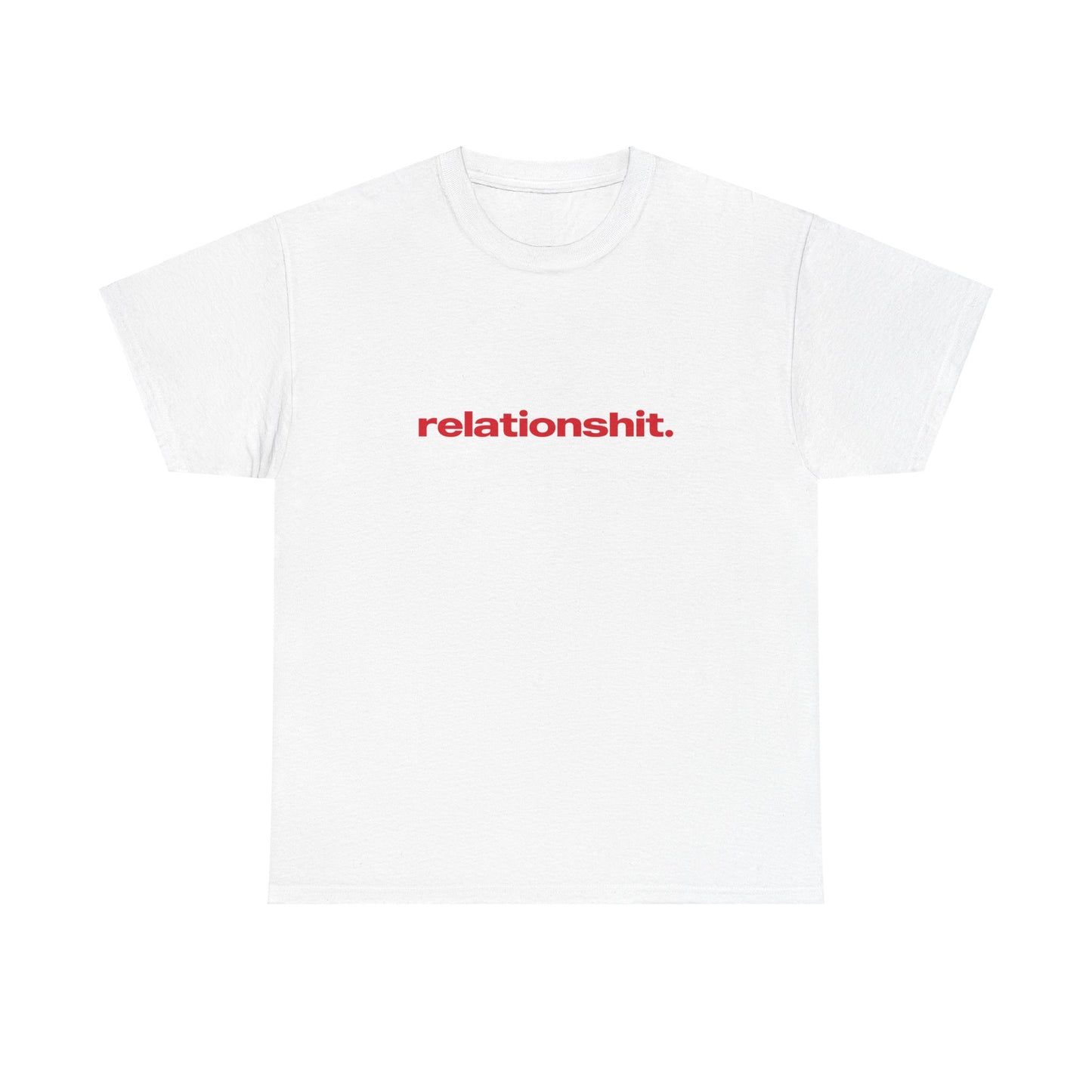 'Relationshit' Classic Unisex Tee