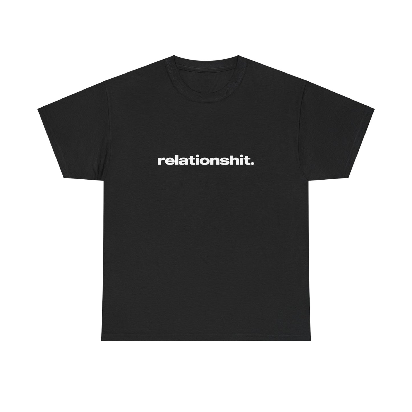 'Relationshit' Classic Unisex Tee