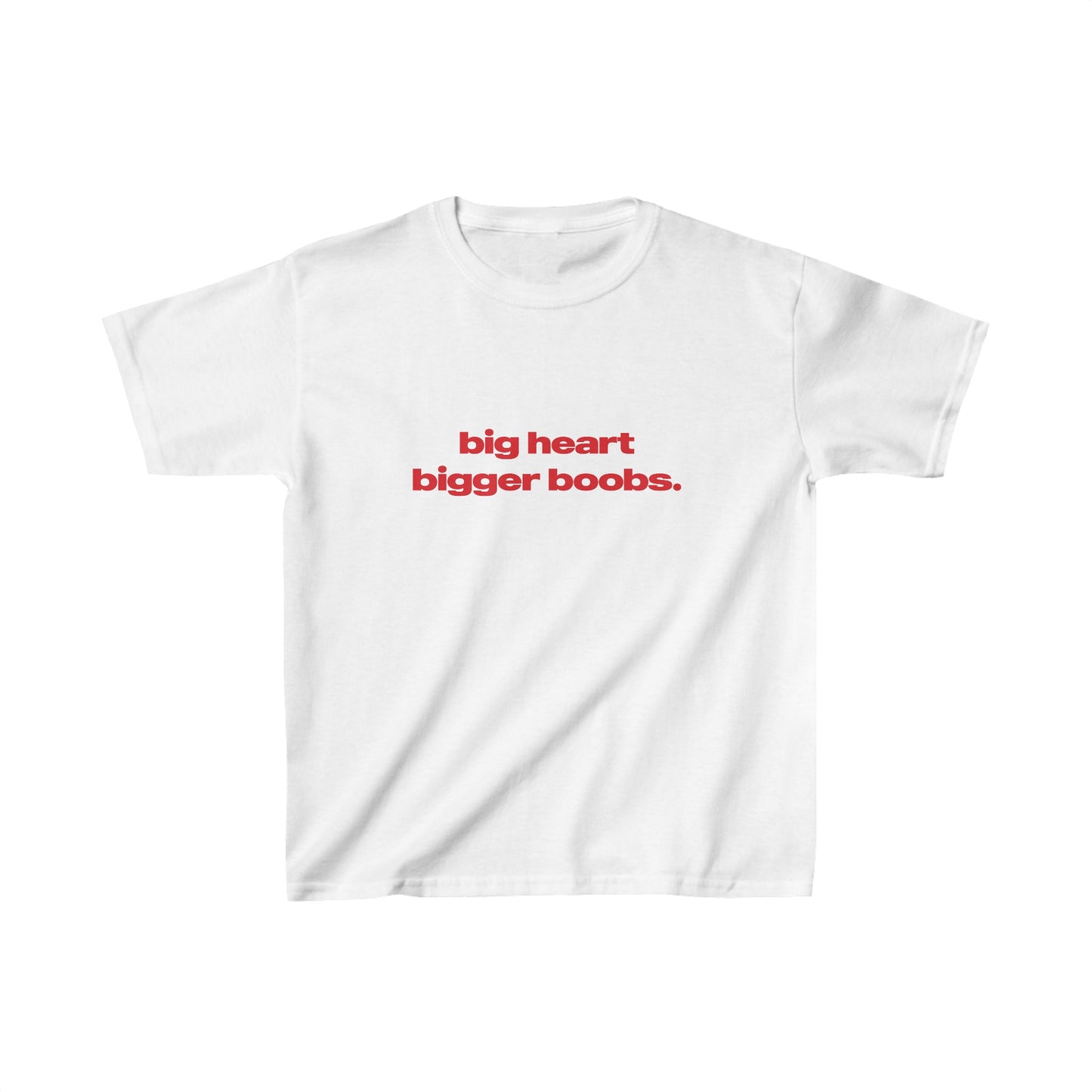 'Big Heart Bigger Boobs' Baby Tee