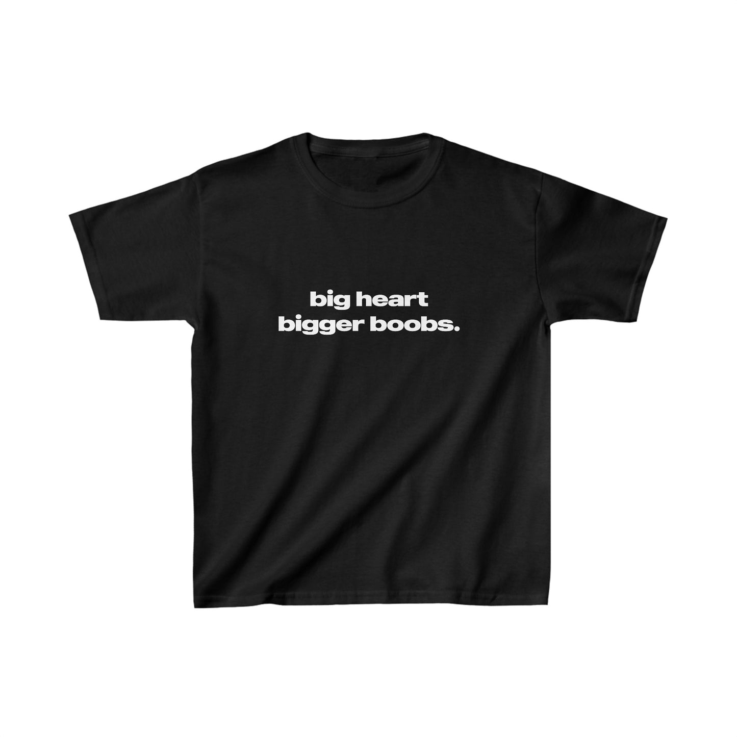 'Big Heart Bigger Boobs' Baby Tee