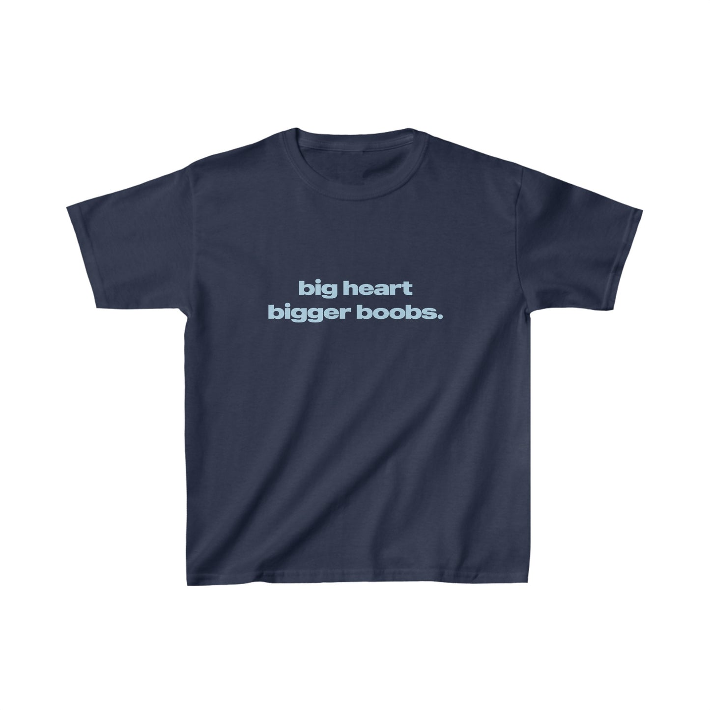 'Big Heart Bigger Boobs' Baby Tee