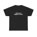 'Big Heart Bigger Boobs' Classic Unisex Tee