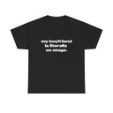 'My Boyfriend Is Literally On Stage' Tour Classic Unisex Tee.