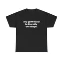 'My Girlfriend Is Literally On Stage' Tour Classic Unisex Tee.