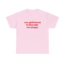 'My Girlfriend Is Literally On Stage' Tour Classic Unisex Tee.