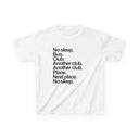 'No Sleep, Bus, Club, Another Club...' Baby Tee.