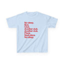 'No Sleep, Bus, Club, Another Club...' Baby Tee.