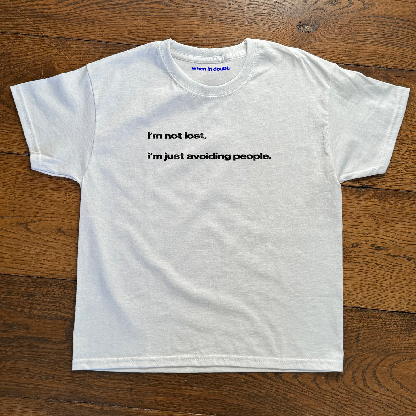 'I'm Not Lost, I'm Just Avoiding People' Baby Tee