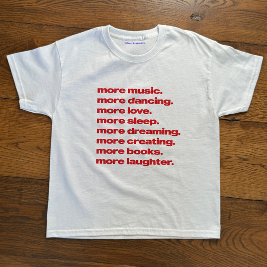 More Music, More Dancing... Baby Tee