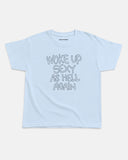 Woke Up Sexy Again Baby Tee
